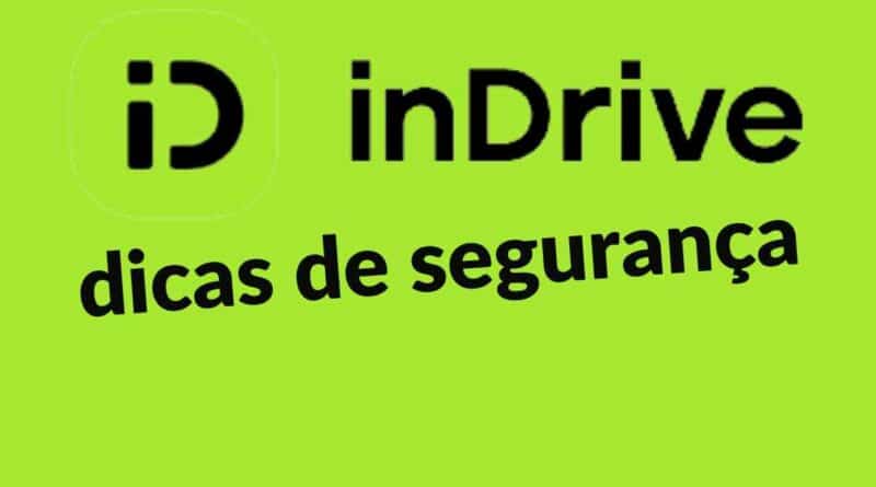 Dicas de segurança inDrive, Dicas inDrive, Segurança inDrive, como rodar inDrive